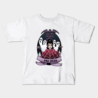 All my friends are dead Kids T-Shirt